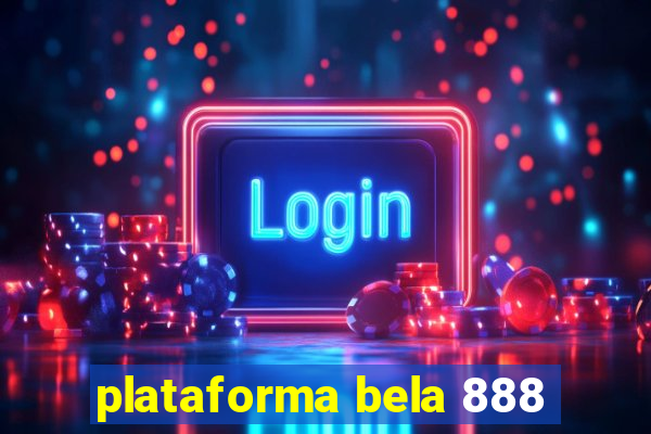 plataforma bela 888